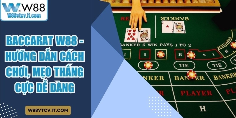 Baccarat W88